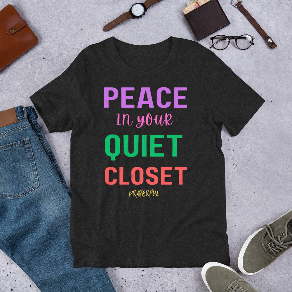 Peace In Your Closet Unisex T-Shirt